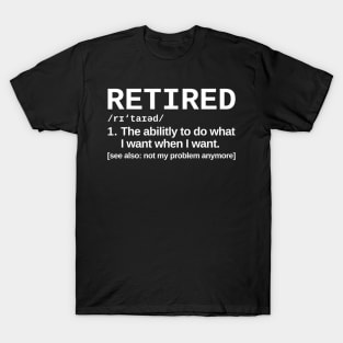 Retired Definition Retirement Humor T-Shirt